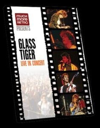 Glass Tiger - Live in concert