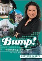 Bump! The Ultimate Gay Travel Companion - Eastern Europe