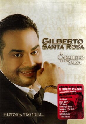 Santa Rosa Gilberto - El Caballero de la Salsa