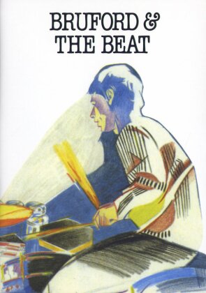 Bill Bruford - Bruford & the Beat