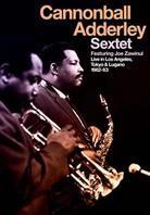 Cannonball Adderley - Live in Los Angeles, Tokyo & Lugano 1962 - 63