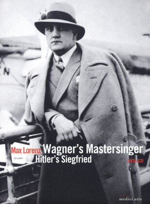 Max Lorenz - Wagner's Mastersinger, Hitler's Siegfried (Medici Arts, DVD + CD)