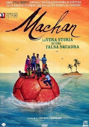 Machan - La vera storia di una falsa squadra (2008)