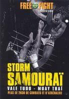 Storm Samourai - Vale Tudo - Muay Thaï (Free Fight)