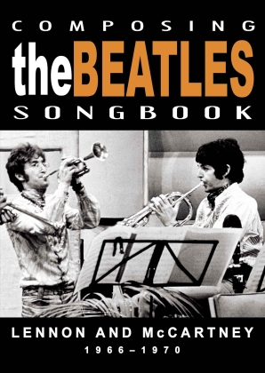 The Beatles - Composing the Beatles Songbook - 1966 - 1970 (Inofficial)