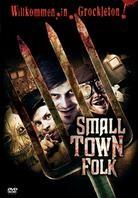 Small Town Folk (2007)