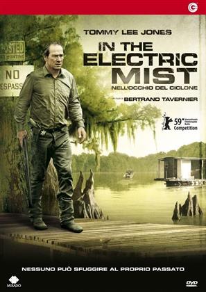 In the Electric Mist - Nell'occhio del ciclone (2009)