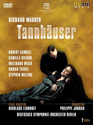 Deutsches Symphonie-Orchester Berlin, Philippe Jordan & Robert Gambill - Wagner - Tannhäuser (Arthaus Musik, 2 DVDs)