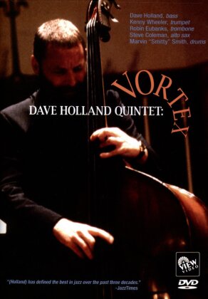 Dave Holland Quintet - Vortex