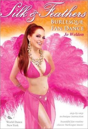 Jo Weldon - Silk & Feathers - Burlesque Fan Dance
