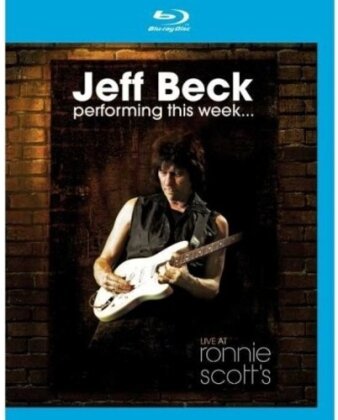Jeff Beck - Performing this Week... - Live at Ronnie Scott's