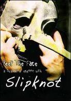 Slipknot - Keep The Face