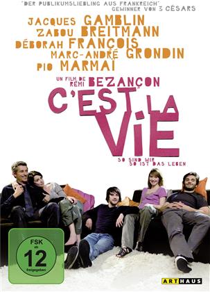 C'est la vie - So sind wir, so ist das Leben (2008)