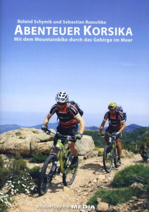 Abenteuer Korsika - Mit dem Bike durch das Gebirge im Meer