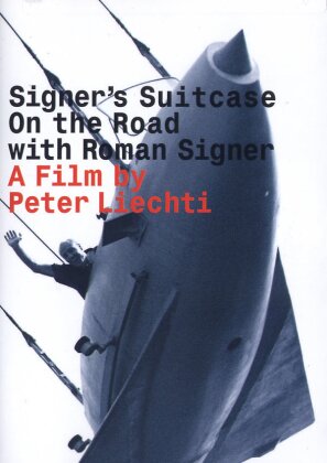 Signer's Suitcase - On the Road with Roman Signer
