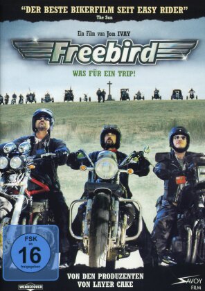 Freebird - Was für ein Trip! (2008)