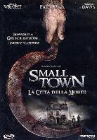 Small Town - La città della morte - Small Town Folk (2007)