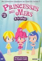 Princesses des mers - Vol. 4 - A la plage (2007)