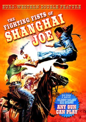 Euro-Western Double Feature: - Fighting Fists of Shanghai Joe / Any Gun can play