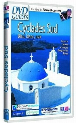 Cyclades Sud - Bleu, blanc, noir (DVD Guides)