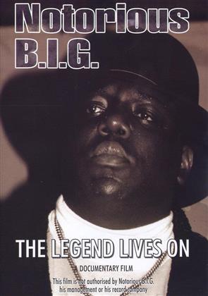 Notorious B.I.G. - The Legend lives on