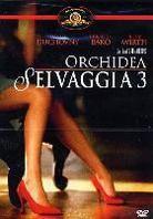 Orchidea selvaggia 3 - Wild orchid 3: Red shoes diaries