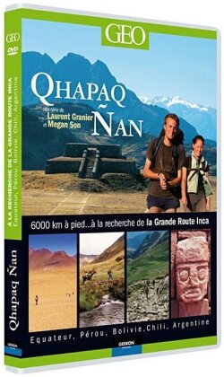Qhapaq Nan - À la recherche de la grande route Inca