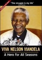 Viva Nelson Mandela - A Hero For All Seasons