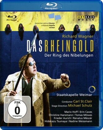 Staatskapelle Weimar, Carl St. Clair & Mario Hoff - Wagner - Das Rheingold (Arthaus Musik)