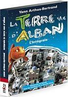 La Terre vue d'Alban - L'intégrale (2007) (4 DVDs)