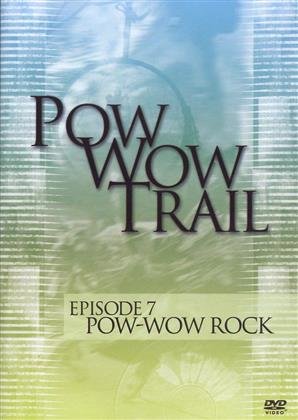 Various Artists - Pow Wow Trail 7: Pow Wow Rock