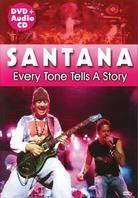 Santana - Every tone tells a story (DVD + CD)