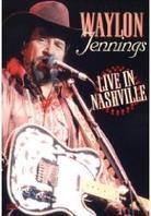 Waylon Jennings - Live in Nashville