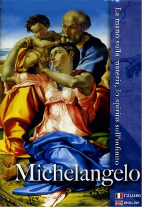 Michelangelo - La mano sulla materia, lo spirito sull'infinito (2013)