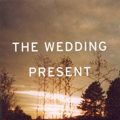 Wedding Present - I'm From Further North Than You
