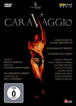 Staatsballett Berlin, Staatskapelle Berlin, Paul Connelly & Vladimir Malakhov - Moretti / Monteverdi - Caravaggio (Arthaus Musik)