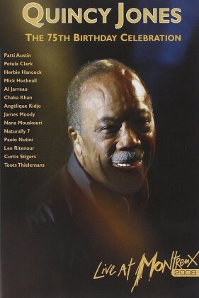 Quincy Jones - Live at Montreux 2008 - 75th Birthday Celebration