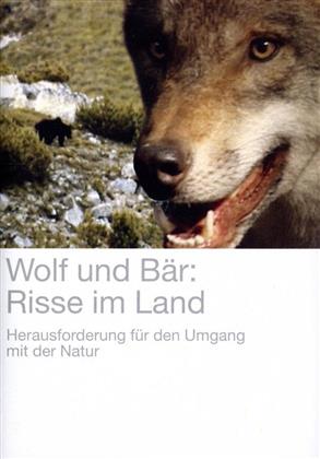 Wolf und Bär: Risse im Land