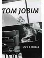 Jobim Tom - She's a Carioca