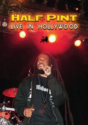 Half Pint - Live in Hollywood