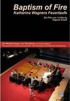 Wagner Katharina - Baptism of Fire