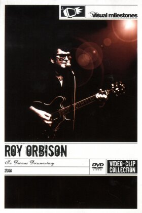Orbison Roy - In Dreams Documentary (Visual Milestones)