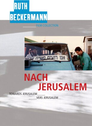 Nach Jerusalem - Towards Jerusalem / Vers Jerusalem (1991)