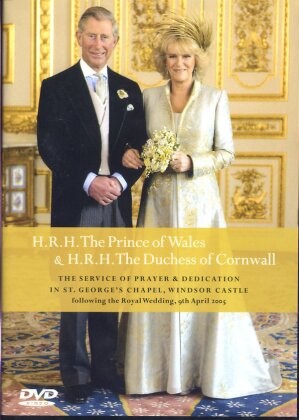H.R.H. The Prince of Wales & H.R.H. The Duchess of Cornwall - Die Hochzeit von Charles & Camilla