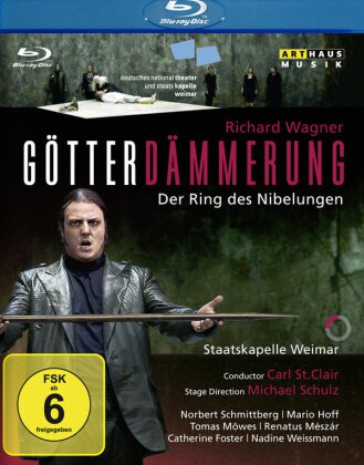 Nationaltheater Weimar, Carl St. Clair & Norbert Schmittberg - Wagner - Götterdämmerung (Arthaus Musik)