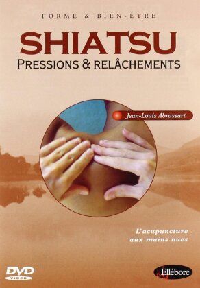 Shiatsu Pressions et Relâchements