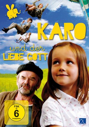 Karo und der Liebe Gott (2006)