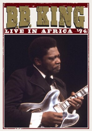 B.B. King - Live in Africa 1974
