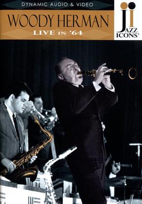 Woody Herman - Live in '64 (Jazz Icons)