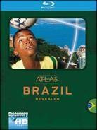 Discovery Atlas - Brazil Revealed